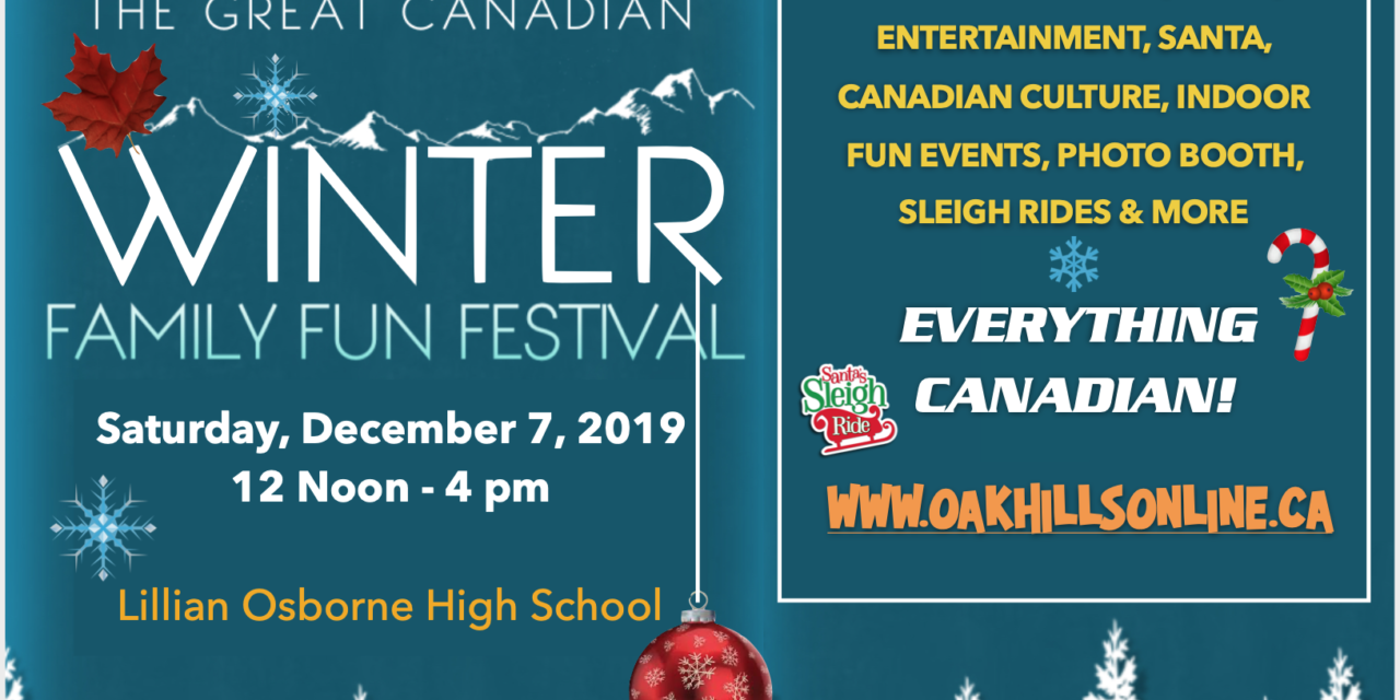 The Great Canadian Winter Family Fun Festival – December 7, 2019!